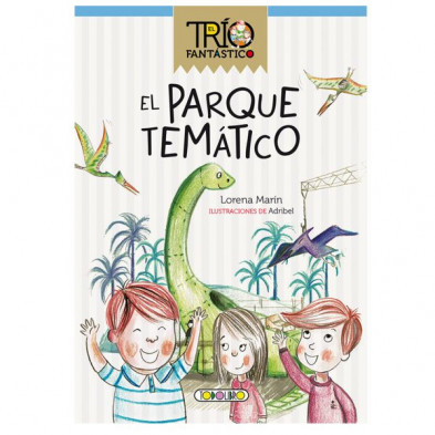 Imagen libro el trío fantástico - el parque temático