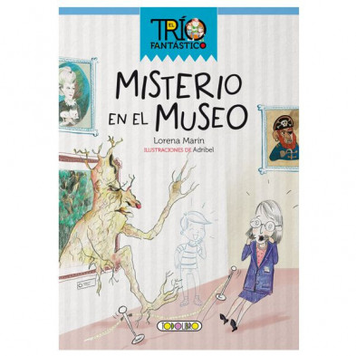 Imagen libro el trío fantástico - misterio en el museo