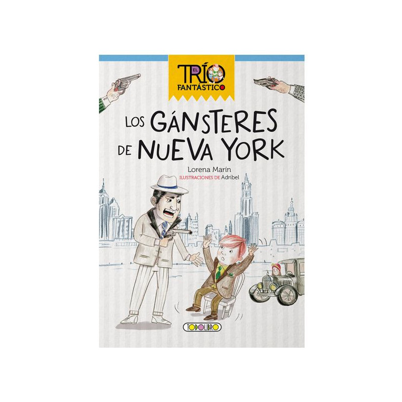 Imagen libro el trío fantástico - gánsters de nueva york